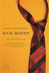 Book cover of Right Livelihoods by Rick Moody