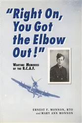 Book cover of Right On, You Got the Elbow Out! by Ernest F. Monnon