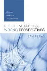 Book cover of Right Parables, Wrong Perspectives by Sam Tsang