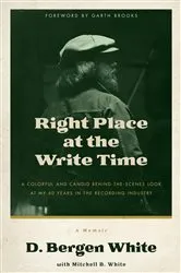 Book cover of Right Place at the Write Time by White, D. Bergen,