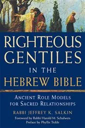 Book cover of Righteous Gentiles in the Hebrew Bible by Rabbi Jeffrey K. Salkin