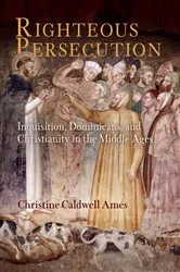 Book cover of Righteous Persecution by Christine Caldwell Ames
