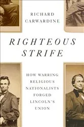 Book cover of Righteous Strife by Richard Carwardine