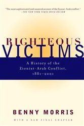 Book cover of Righteous Victims by Benny Morris