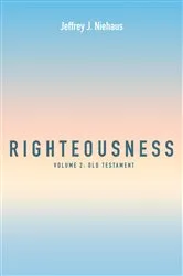 Book cover of Righteousness, Volume 2 by Jeffrey J. Niehaus