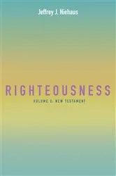 Book cover of Righteousness, Volume 3 by Jeffrey J. Niehaus