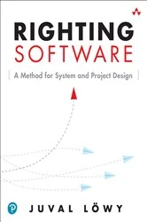 Book cover of Righting Software by Juval Löwy