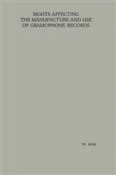 Book cover of Rights Affecting the Manufacture and Use of Gramophone Records by W. Mak