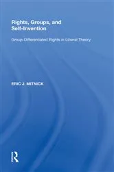 Book cover of Rights, Groups, and Self-Invention by Eric J. Mitnick