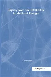 Book cover of Rights, Laws and Infallibility in Medieval Thought by Brian Tierney