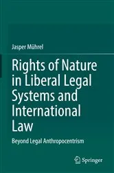 Book cover of Rights of Nature in Liberal Legal Systems and International Law by Unknown