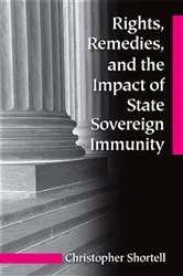 Book cover of Rights, Remedies, and the Impact of State Sovereign Immunity by Christopher Shortell