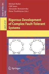 Book cover of Rigorous Development of Complex Fault-Tolerant Systems by Michael Butler