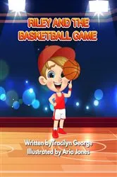 Book cover of Riley and the Basketball Game by Tracilyn George