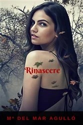Book cover of Rinascere by Mª del Mar Agulló