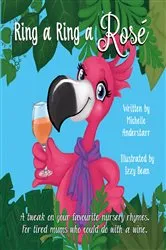 Book cover of Ring a Ring a Rosé by Michelle Anderstarr