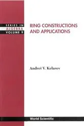 Book cover of Ring Constructions And Applications by Andrei V Kelarev