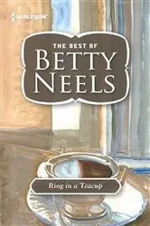 Book cover of Ring in a Teacup by Betty Neels