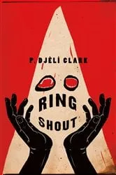 Book cover of Ring Shout by P. Djèlí Clark