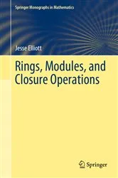 Book cover of Rings, Modules, and Closure Operations by Unknown