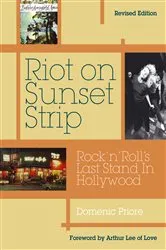 Book cover of Riot On Sunset Strip by Domenic Priore