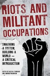 Book cover of Riots and Militant Occupations by Alissa Starodub
