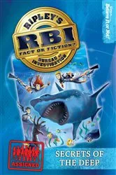 Book cover of Ripley's RBI 04: Secrets of the Deep by Ripley's Believe It Or Not!