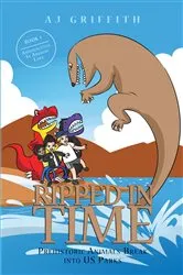 Book cover of Ripped in Time Prehistoric Animals Break Into U.S. Parks by AJ Griffith