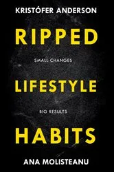 Book cover of Ripped Lifestyle Habits by Unknown