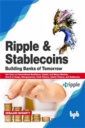 Book cover of Ripple and Stablecoins : Building Banks of Tomorrow by Debajani Mohanty