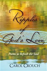 Book cover of Ripples of God’S Love by Carol Crouch