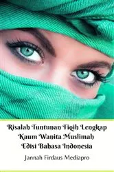 Book cover of Risalah Tuntunan Fiqih Lengkap Kaum Wanita Muslimah Edisi Bahasa Indonesia by Mediapro Jannah Firdaus