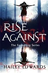 Book cover of Rise Against by Hailey Edwards
