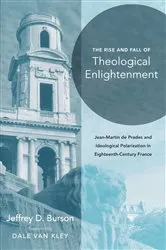 Book cover of Rise and Fall of Theological Enlightenment by Jeffrey D. Burson