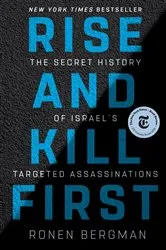 Book cover of Rise and Kill First by Ronen Bergman