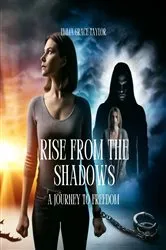 Book cover of Rise from the Shadows by Emma Grace Taylor