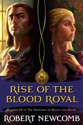 Book cover of Rise of the Blood Royal by Robert Newcomb
