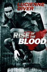 Book cover of Rise of the Blood by Lucienne Diver