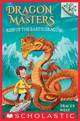 Book cover of Rise of the Earth Dragon: A Branches Book (Dragon Masters #1) by Tracey West