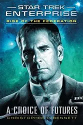 Book cover of Rise of the Federation: A Choice of Futures by Christopher L. Bennett