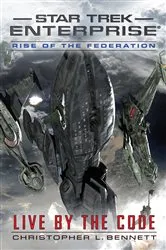 Book cover of Rise of the Federation: Live by the Code by Unknown