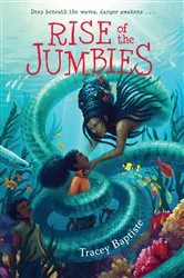 Book cover of Rise of the Jumbies by Tracey Baptiste