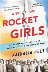 Book cover of Rise of the Rocket Girls by Nathalia Holt