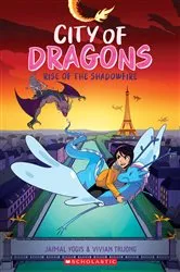 Book cover of Rise of the Shadowfire: A Graphic Novel (City of Dragons #2) by Jaimal Yogis