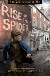 Book cover of Rise of the Spider by Michael P. Spradlin