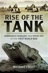 Book cover of Rise of the Tank by Michael Foley