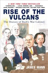 Book cover of Rise of the Vulcans by James Mann
