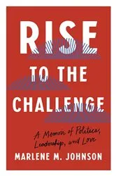 Book cover of Rise to the Challenge by Marlene M. Johnson