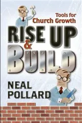 Book cover of Rise Up and Build by Neal Pollard