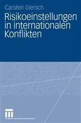 Book cover of Risikoeinstellungen in internationalen Konflikten by Carsten Giersch
